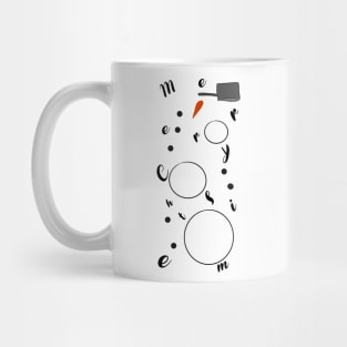 Make you snowman Mug